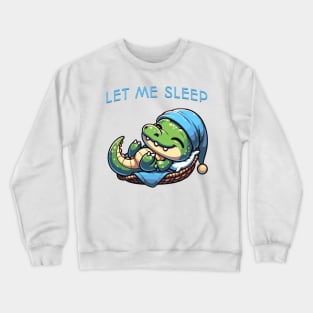 Let me sleep | Cute funny crocodile sleeping in a hammock Crewneck Sweatshirt